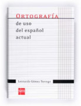 Ortografía de uso del Español Actual - 9788467541373
