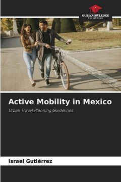 portada Active Mobility in Mexico (en Inglés)