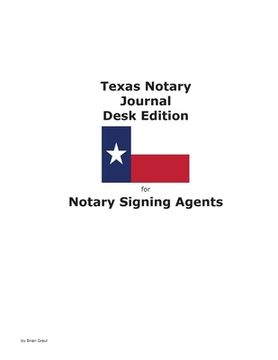 portada Texas Notary Journal Desk Edition for Notary Signing Agents (in English)
