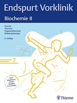 portada Endspurt Vorklinik: Biochemie ii Skript 7 Enzyme; Vitamine; Organstoffwechsel; Molekularbiologie (in German)