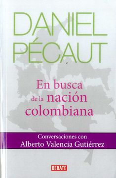 portada Daniel Pécaut. En busca de la nación colombiana (in Spanish)