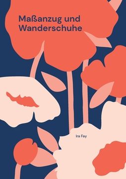 portada Maßanzug und Wanderschuhe (en Alemán)
