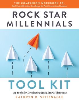 portada Rock Star Millennials Tool Kit: 25 Tools for Developing Rock Star Millennials (en Inglés)