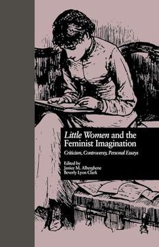 portada Little Women and the Feminist Imagination (Children's Literature and Culture)