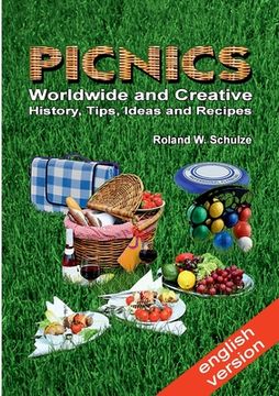 portada PICNICS - Worldwide and Creative -: History, Tips, Ideas and Recipes (in English)