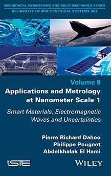 portada Applications and Metrology at Nanometer Scale 1, Volume 9: Smart Materials, Electromagnetic Waves and Uncertainties (en Inglés)