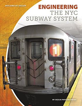 portada Engineering the nyc Subway System (Building by Design) (en Inglés)