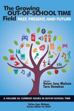 portada The Growing Out-of-School Time Field: Past, Present, and Future (en Inglés)