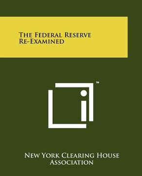 portada the federal reserve re-examined (en Inglés)