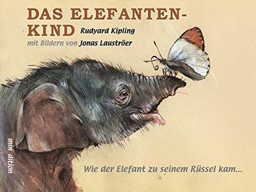 portada Das Elefantenkind: Wie der Elefant zu Seinem Rüssel kam (in German)