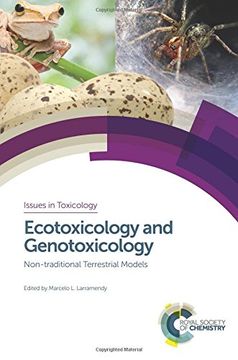 portada Ecotoxicology and Genotoxicology: Non-Traditional Terrestrial Models (Issues in Toxicology) (en Inglés)