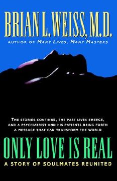 portada only love is real: a story of soulmates reunited (en Inglés)