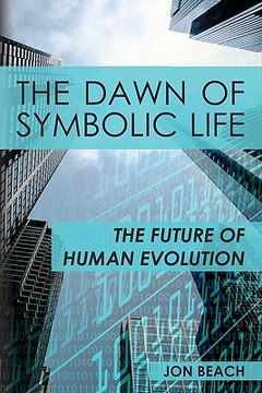 portada the dawn of symbolic life (in English)