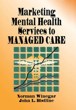 portada Marketing Mental Health Services to Managed Care (en Inglés)