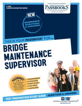 portada Bridge Maintenance Supervisor (C-2289): Passbooks Study Guide Volume 2289