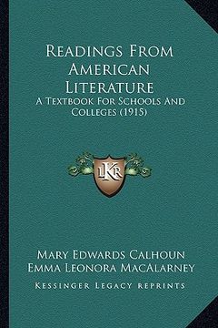 portada readings from american literature: a textbook for schools and colleges (1915) a textbook for schools and colleges (1915) (en Inglés)