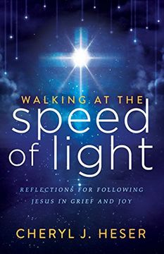 portada Walking at the Speed of Light: Reflections for Following Jesus in Grief and joy (in English)