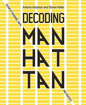 portada Decoding Manhattan: Island of Diagrams, Maps, and Graphics (in English)