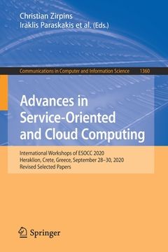 portada Advances in Service-Oriented and Cloud Computing: International Workshops of Esocc 2020, Heraklion, Crete, Greece, September 28-30, 2020, Revised Sele (en Inglés)