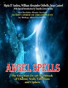 portada Angel Spells: The Enochian Occult Workbook of Charms, Seals, Talismans and Ciphers (en Inglés)