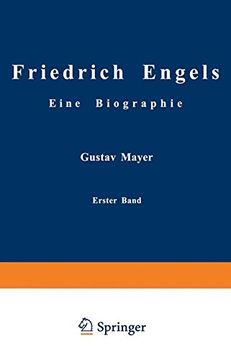 portada Friedrich Engels Eine Biographie: Friedrich Engels in seiner Frühzeit 1820 bis 1851 (German Edition)