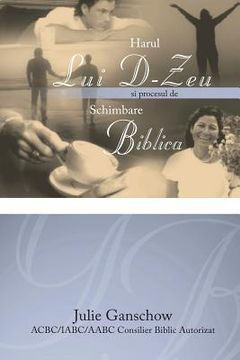 portada Harul Lui D-Zeu Si Procesul de Schimbare Biblica (Romanian Edition)