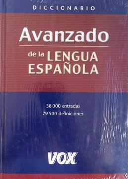 Libro diccionario avanzado de la lengua espanola/ advanced spanish