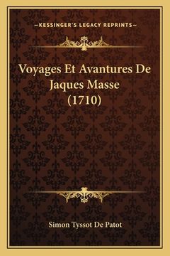 portada Voyages Et Avantures De Jaques Masse (1710) (en Francés)