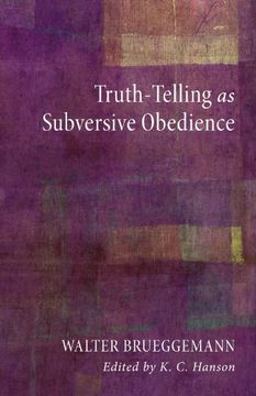 portada Truth-Telling as Subversive Obedience (en Inglés)