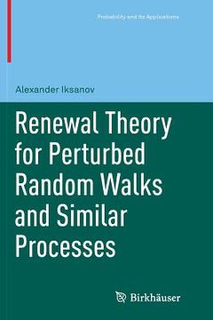 portada Renewal Theory for Perturbed Random Walks and Similar Processes (en Inglés)