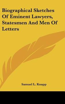 portada biographical sketches of eminent lawyers, statesmen and men of letters (en Inglés)