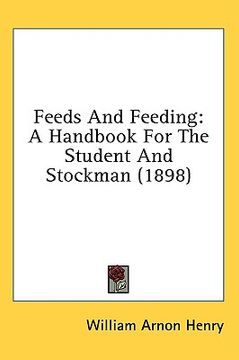 portada feeds and feeding: a handbook for the student and stockman (1898)
