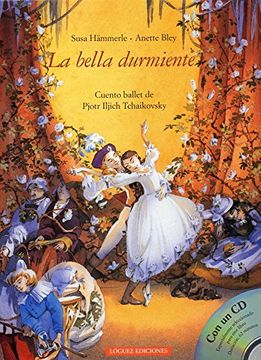 portada La Bella Durmiente: Cuento Ballet de Pjotr Iljich Tchaikovsky [With CD]