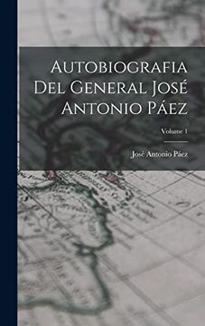portada Autobiografia del General José Antonio Páez; Volume 1