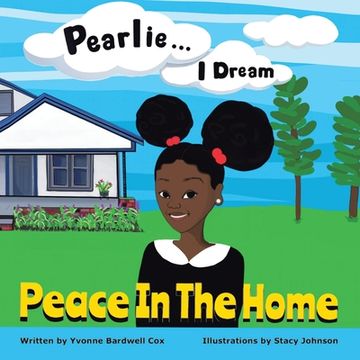 portada Pearlie ... I Dream: Peace in the Home