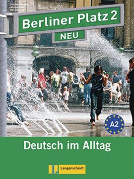 portada Berliner Platz 2 neu - Lehr- und Arbeitsbuch 2 mit 2 Audio-Cds und "Treffpunkt D-A-Ch": Deutsch im Alltag (en Alemán)
