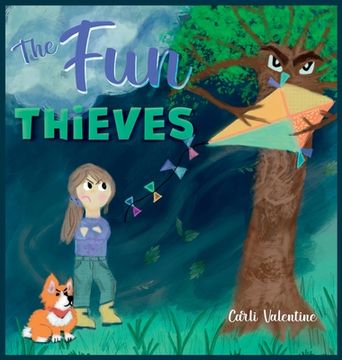 portada The Fun Thieves: Explore the World of Positive Thinking and Learn to Look on the Bright Side 