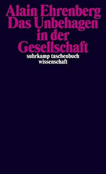 portada Das Unbehagen in der Gesellschaft (Suhrkamp Taschenbuch Wissenschaft) (in German)