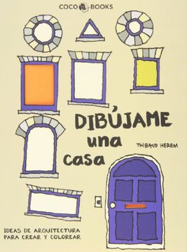 portada Dibújame una Casa: Ideas de Arquitectura Para Crear y Colorear (in Spanish)