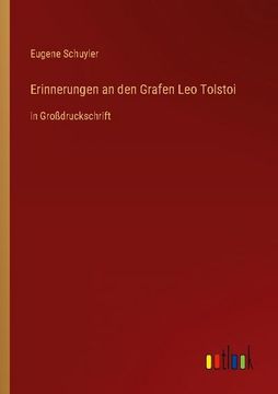 portada Erinnerungen an den Grafen Leo Tolstoi: in Großdruckschrift (en Alemán)