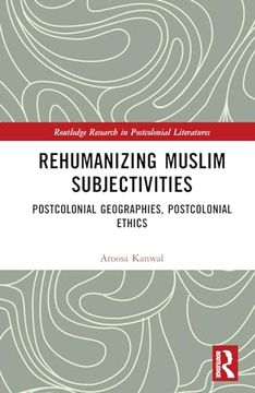portada Rehumanizing Muslim Subjectivities (en Inglés)