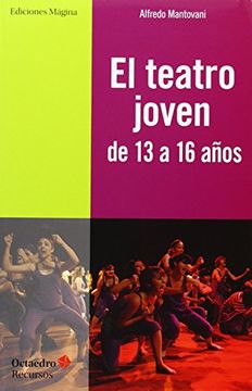 portada EL TEATRO JOVEN: DE 13 A 16 AÑOS (in Spanish)