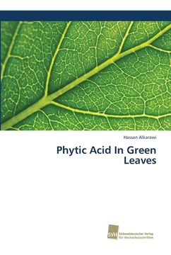 portada Phytic Acid In Green Leaves (en Inglés)