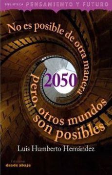 portada No es Posible de Otra Manera 2050 Pero Otros Mundos son Posibles (in Spanish)