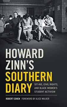 portada Howard Zinn's Southern Diary: Sit-Ins, Civil Rights, and Black Women's Student Activism (en Inglés)