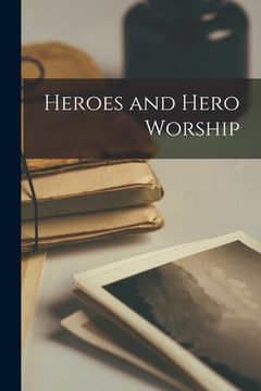 portada Heroes and Hero Worship (in English)
