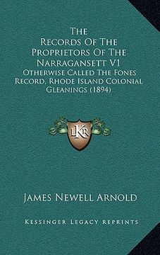 portada the records of the proprietors of the narragansett v1: otherwise called the fones record, rhode island colonial gleanings (1894)