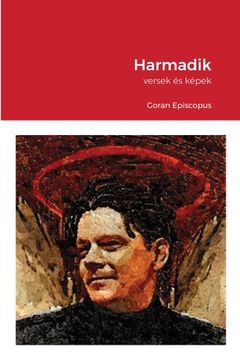 portada Harmadik: versek és képek (en Húngaro)