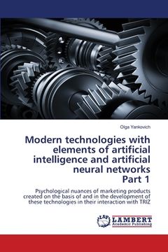portada Modern technologies with elements of artificial intelligence and artificial neural networks Part 1