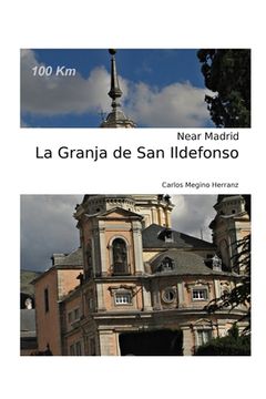 portada La Granja de San Ildefonso: Near Madrid (en Inglés)